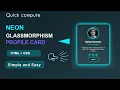 Build a Neon Glassmorphism Profile Card with HTML CSS Beginner Project Step by Step