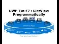 Create ListView Programmatically in UWP Tutorial Part-17