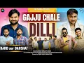 Gajju Chale Dilli | EP 05: Dard Aur Dahshat | The FunDoze