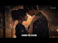 Lagu Sanam Teri Kasam (slowed+Reverb) Ankit Tiwari palak muchhal | Sanam Teri Kasam SR lofi -v2c