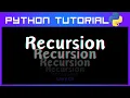 Recursive Functions - Python Tutorial No 15