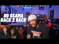 HE NAMED 100 DEAD OPPS DD Osama X Dudeylo - BACK TO BACK NoLifeShaq Reaction