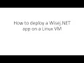 How to Deploy a Wisej NET App on a Linux Virtual Machine