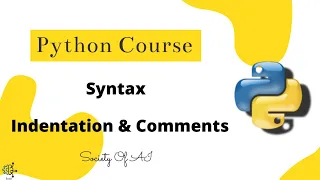 Indentation Comments in Python Python Course Society of AI