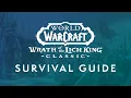 Wrath of the Lich King Classic Survival Guide World of Warcraft