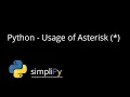 Python - Usage of Asterisk