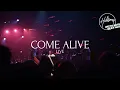 Download Lagu Come Alive (Live) - Hillsong Worship