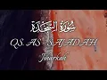 Download Lagu AS - SAJADAH ( السجدة) / JIHARKAH / SURAH TIAP JUMAT / MENGHAPAL MUDAH DENGAN SEGMEN KLIP