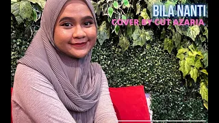 nabila maharani bila nanti cover by cut azaria 