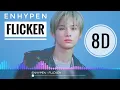 Download Lagu [8D] ENHYPEN - FLICKER [WEAR HEADPHONES 🎧]