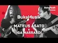 Lagu Mateus Asato x Iga Massardi | BukaMusik