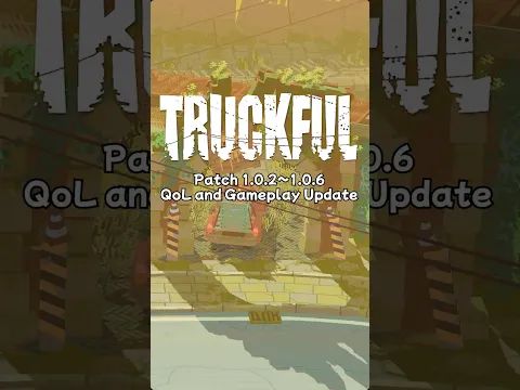 Truckful – QoL & Gameplay Updates | New Game