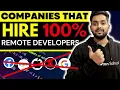 Companies that hire ONLY 100 remote Developers