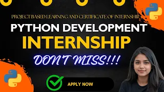 Python Development Internship 2025 Internship Certificate Projects How to Apply 100 Free