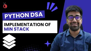 DSA in Python Course - Min Stack Get Minimum in O 1 using Stack Leetcode 155