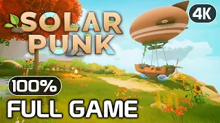 Solarpunk Full Game - 100 Green Technology Meets Harmony Longplay Walkthrough No Commentary