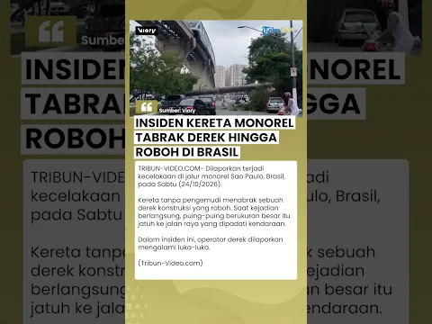 Ngeri! Monorel Tanpa Masinis Hantam Derek di Brasil, Puing Nyaris Timpa Mobil