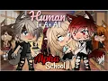A Human In An All Alpha School Gacha Life GLMM