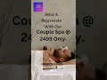 Full Body Couple Spa Serenity Thai Spa Raipur