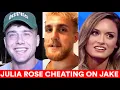 Jake Paul Reacts to Julia Rose Cheating on Him with Harry Jowsey