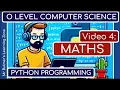 Python Programming for O Level Computer Science Students 4 - Maths