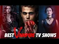 10 Best Vampire TV Shows Best Vampire Web series on Netflix Prime Hulu and Disney
