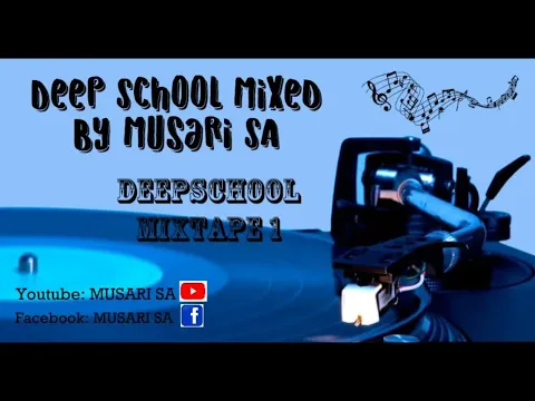 Download MP3 DeepSchool Mixtape 1 Musari SA  ( TRIBUTE TO FKA MASH RE-GLITCH)