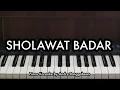 Download Lagu Sholawat Badar - Muhajir, Muhajar, Saiful Rizal | Piano Karaoke by Andre Panggabean