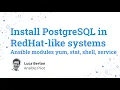 Install PostgreSQL in RedHat-like systems - Ansible modules yum stat shell service
