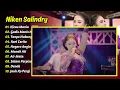 Niken Saindry - KICAU MANIA - GADIS MANIS KALIMANTAN - TANPO HUBUNGAN || FULL ALBUM DANGDUT KOPLO