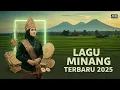 Lagu Lagu Minang Penuh Makna – Semangat Bangkit Sumatra | Minang Terbaru #Minang2025 #SemangatSumatra