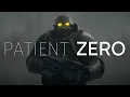 PATIENT ZERO - A Half-Life Short S2FM