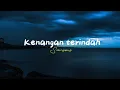 Download Lagu SAMSONS - Kenangan Terindah - (speed up - reverd) Lirik lagu Indonesia