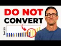 3 5M in my 401 k - Why I m NOT Converting to Roth