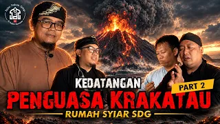 Part 2 | Kedatangan Penguasa Krakatau | Rumah Syiar SDG | Syiar Dalam Gelap | M Hakim Bawazier