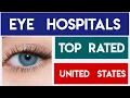 Top Eye Hospitals in the USA Ranked by Revenue Patient Volume Ophthalmology in the United States