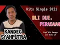 Download Lagu BLI DUE PERASAAN - KANDEG SYAHPUTRA