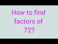 How to find factors of 72 Learnmaths