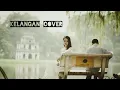 Download Lagu KELANGAN - AKUSTIK COVER