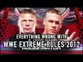 Everything Wrong With WWE Extreme Rules 2012