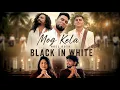 Mog Kela - Black IN White Konkani
