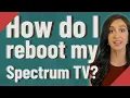 How do I reboot my Spectrum TV