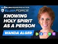 Knowing Holy Spirit As A Person - Wanda Alger