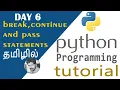 python tutorial for beginners in tamil Day 6 break and continue statements