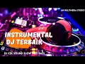 Lagu INSTRUMEN DJ SLOW PALING DI CARI MUSIK CEK SOUND DJ INSTRUMENTAL PALING SLOW FUL BAS