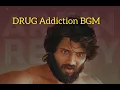 Download Lagu Arjun reddy drug addiction bgm #Arjunreddy #drug #addiction