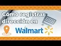 Como Registrar Direccion en Walmart FACIL 2018