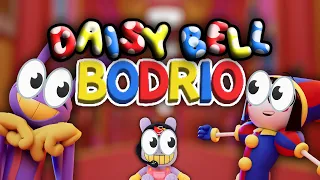 DAISY BODRIO | PARODIA Daisy Bell - Digital Circus
