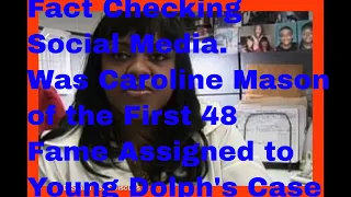 Fact checking Social Media Was Caroline Mason of The First 48 fame assigned to Young Dolph s case