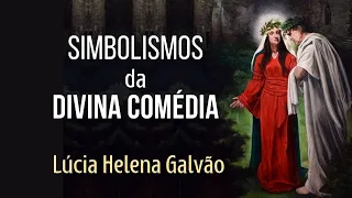 SIMBOLISMOS DA DIVINA COMÉDIA (para quem já leu...) - Lúcia Helena Galvão da Nova Acrópole